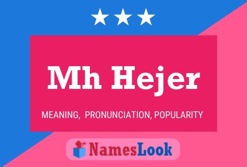 Mh Hejer Name Poster