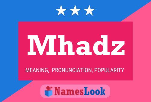 Mhadz Name Poster