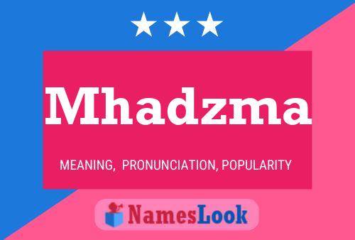 Mhadzma Name Poster