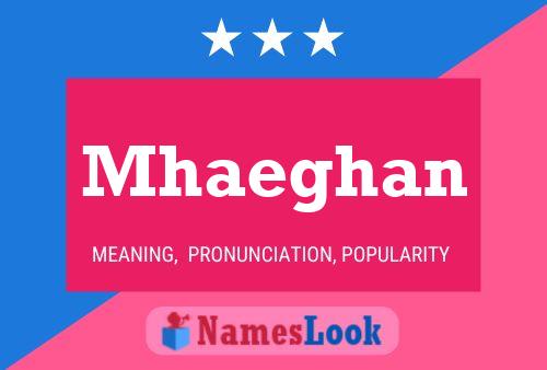 Mhaeghan Name Poster