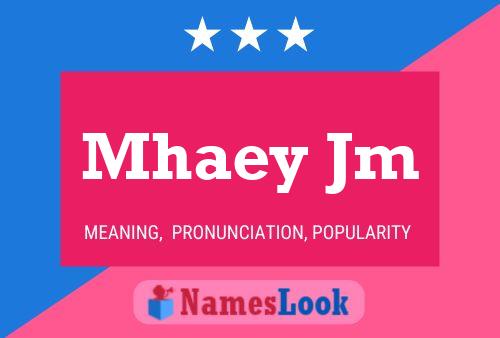 Mhaey Jm Name Poster