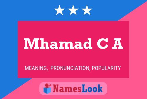 Mhamad C A Name Poster