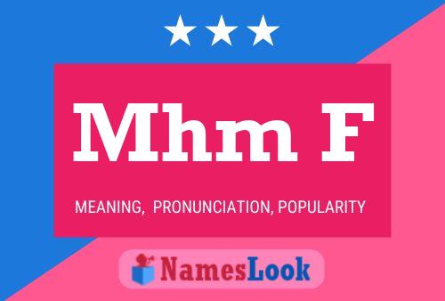 Mhm F Name Poster