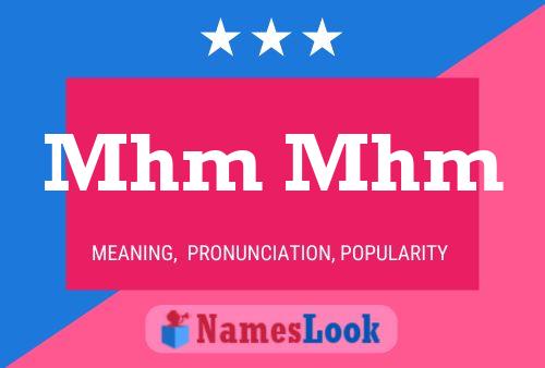 Mhm Mhm Name Poster