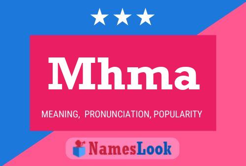 Mhma Name Poster