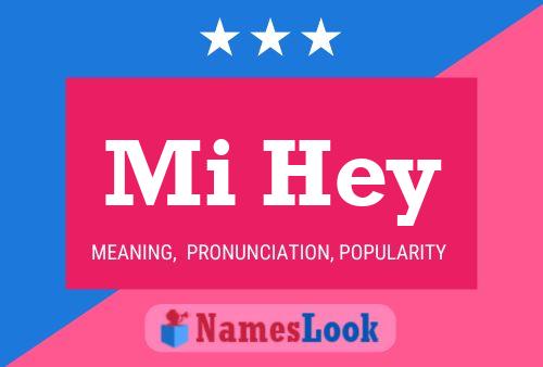 Mi Hey Name Poster