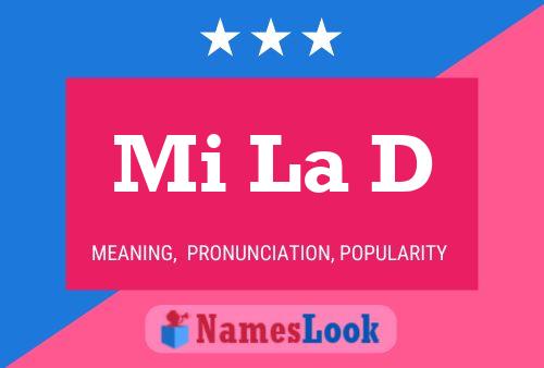 Mi La D Name Poster