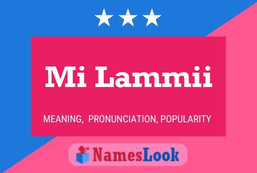 Mi Lammii Name Poster