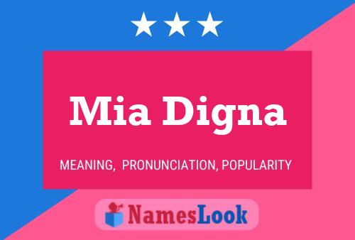 Mia Digna Name Poster