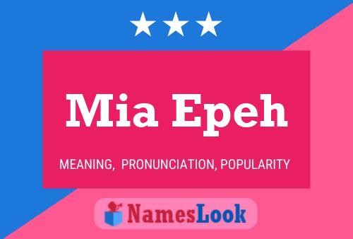 Mia Epeh Name Poster