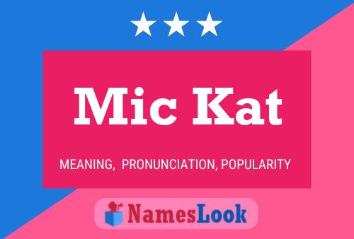 Mic Kat Name Poster