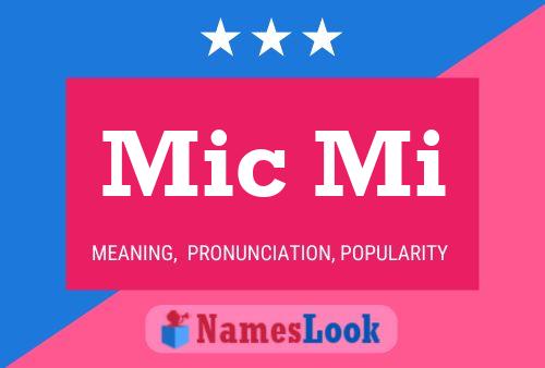 Mic Mi Name Poster