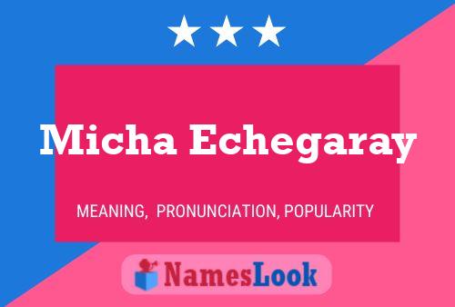 Micha Echegaray Name Poster