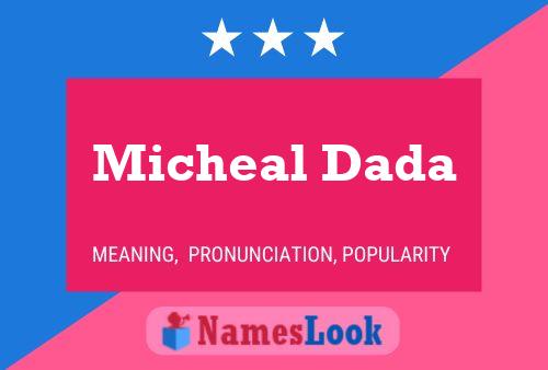 Micheal Dada Name Poster