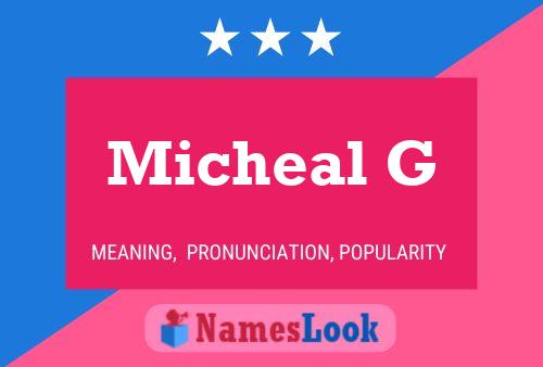 Micheal G Name Poster