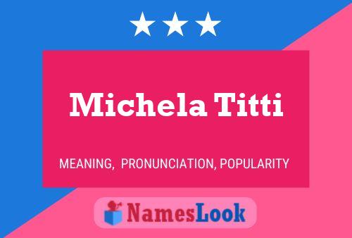 Michela Titti Name Poster