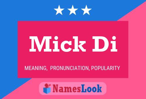 Mick Di Name Poster