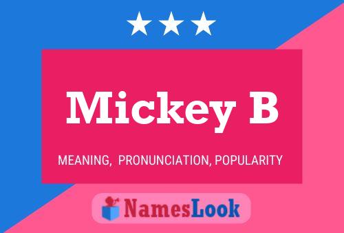 Mickey B Name Poster