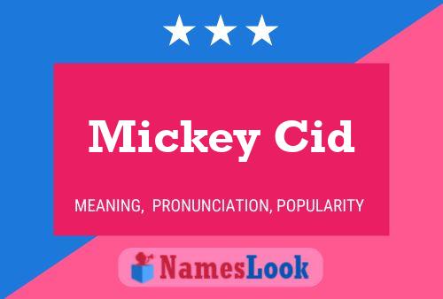 Mickey Cid Name Poster