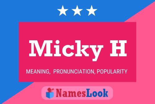 Micky H Name Poster