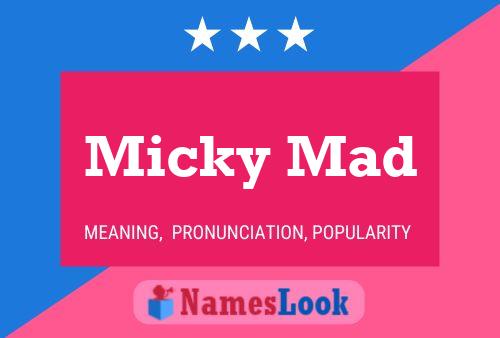 Micky Mad Name Poster