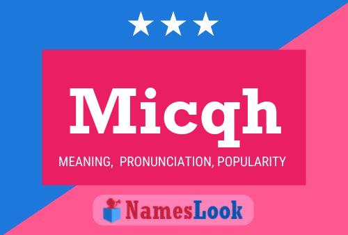 Micqh Name Poster