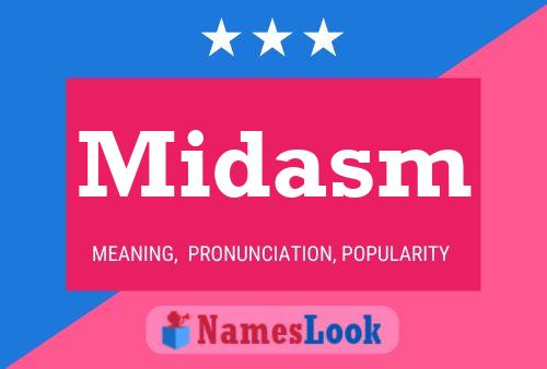 Midasm Name Poster