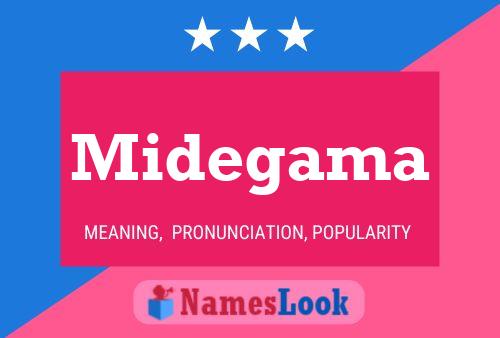 Midegama Name Poster