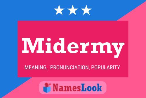 Midermy Name Poster