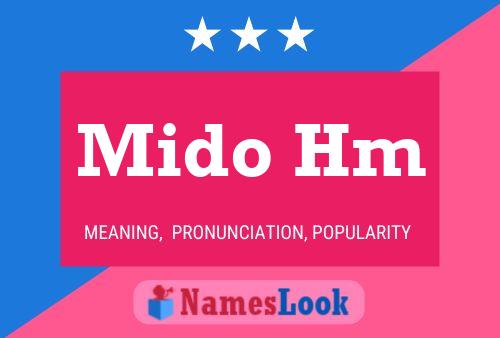 Mido Hm Name Poster