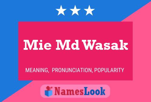 Mie Md Wasak Name Poster