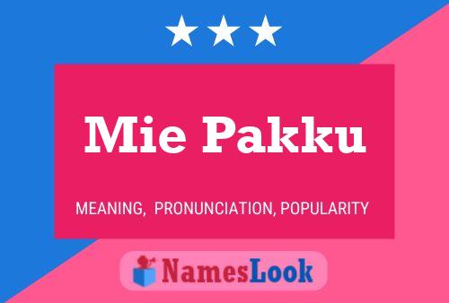 Mie Pakku Name Poster