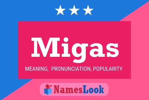 Migas Name Poster