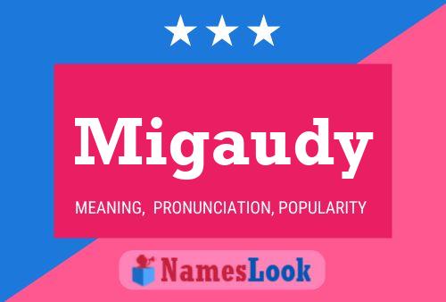 Migaudy Name Poster