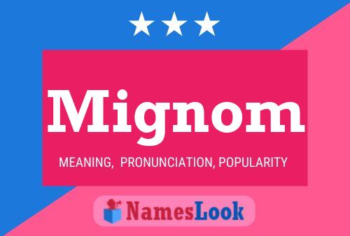 Mignom Name Poster