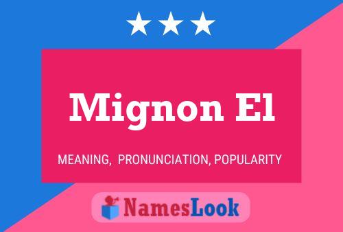 Mignon El Name Poster