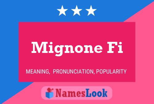 Mignone Fi Name Poster