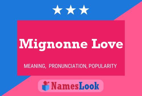 Mignonne Love Name Poster