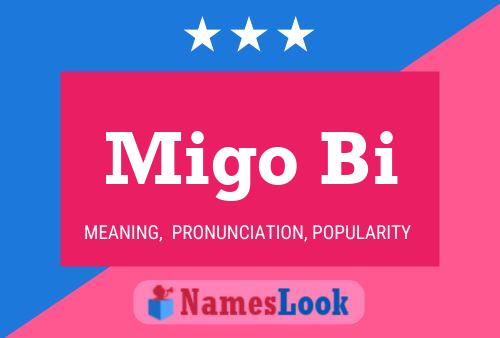 Migo Bi Name Poster