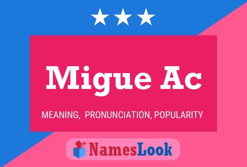 Migue Ac Name Poster