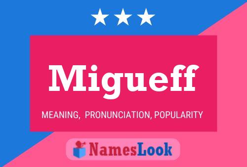 Migueff Name Poster