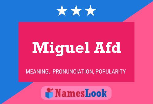 Miguel Afd Name Poster