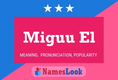 Miguu El Name Poster