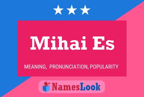 Mihai Es Name Poster