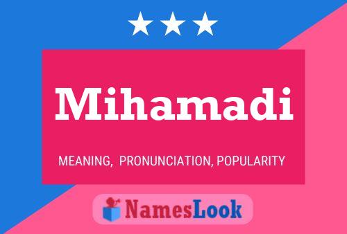 Mihamadi Name Poster