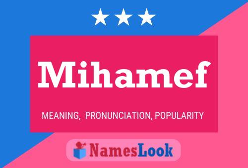 Mihamef Name Poster