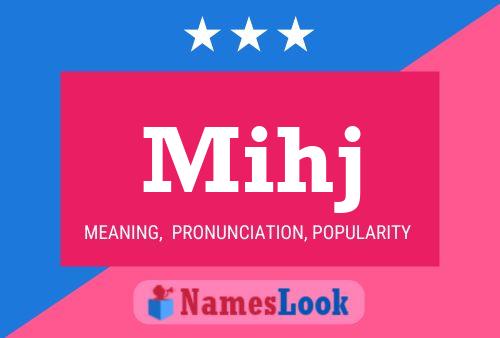 Mihj Name Poster