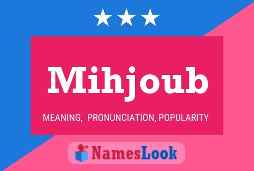 Mihjoub Name Poster