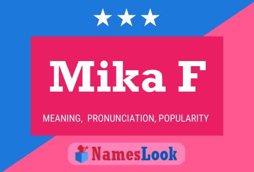 Mika F Name Poster