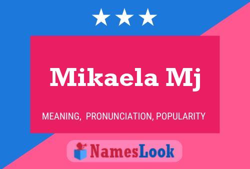 Mikaela Mj Name Poster